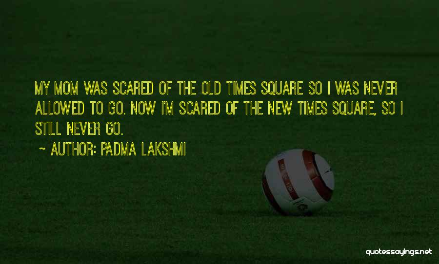 Padma Lakshmi Quotes 1708550