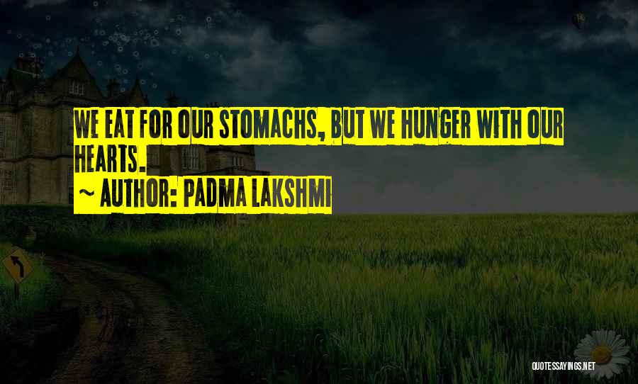 Padma Quotes By Padma Lakshmi