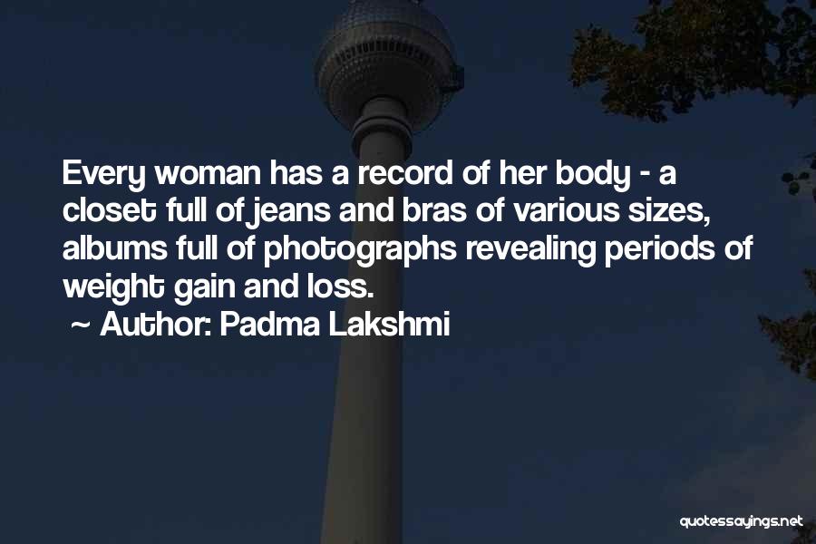 Padma Quotes By Padma Lakshmi