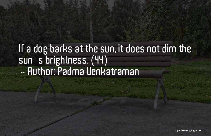 Padma Quotes By Padma Venkatraman