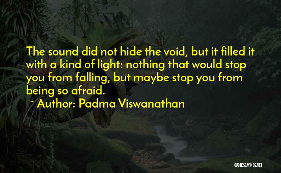 Padma Quotes By Padma Viswanathan