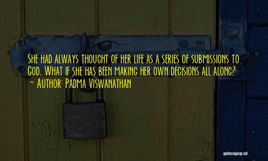 Padma Quotes By Padma Viswanathan