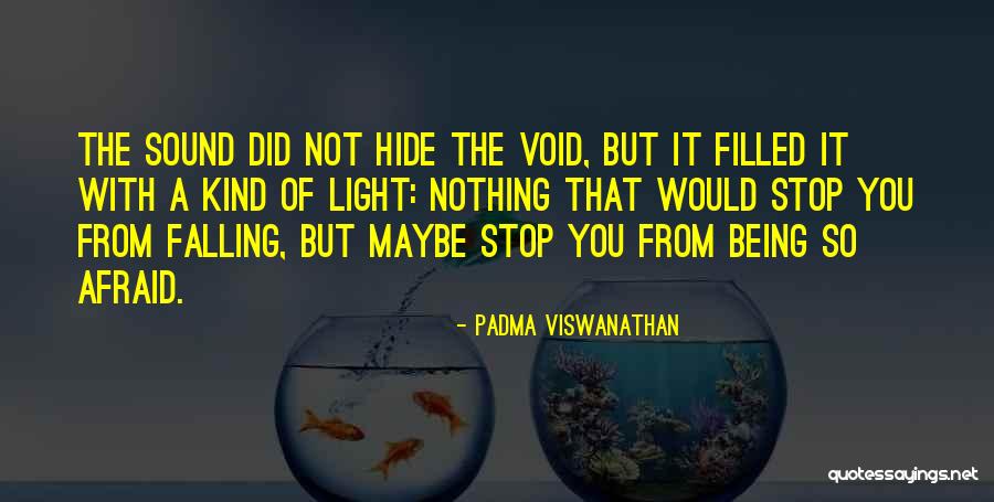 Padma Viswanathan Quotes 1266787