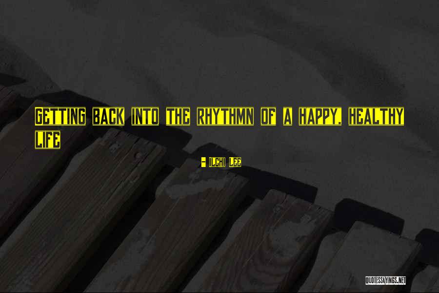 Padmakar Srivastava Quotes By Ilchi Lee Padmakar Srivastava Quotes By Ilchi Lee