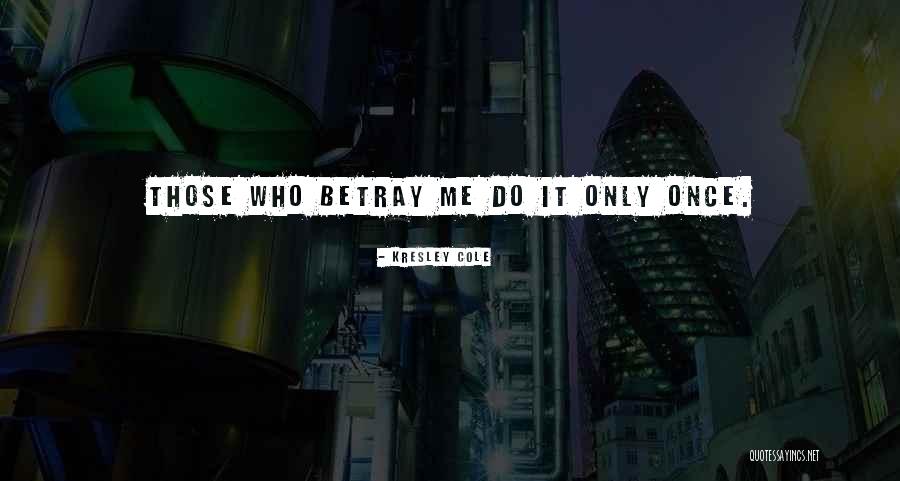 Padmakar Surisetty Quotes By Kresley Cole Padmakar Surisetty Quotes By Kresley Cole