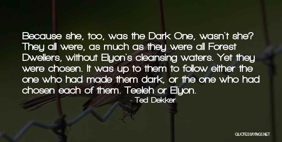 Padmanabhan Dawson Quotes By Ted Dekker Padmanabhan Dawson Quotes By Ted Dekker