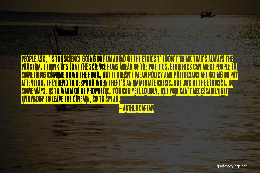 Padovani Arquitetos Quotes By Arthur Caplan Padovani Arquitetos Quotes By Arthur Caplan