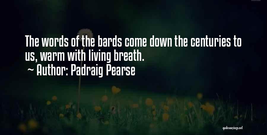 Padraig Pearse Quotes 1633432