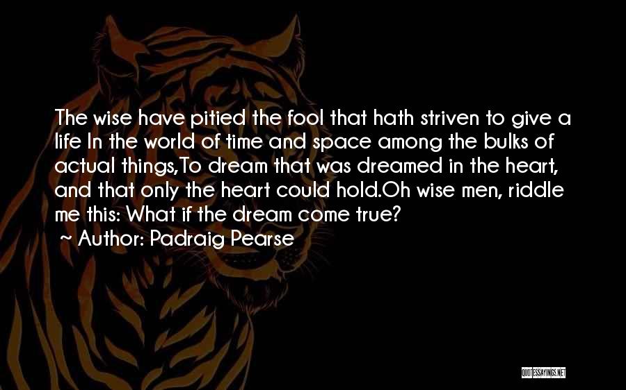 Padraig Pearse Quotes 864556