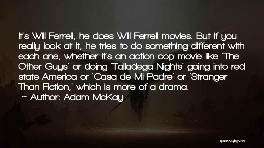 Padre Quotes By Adam McKay