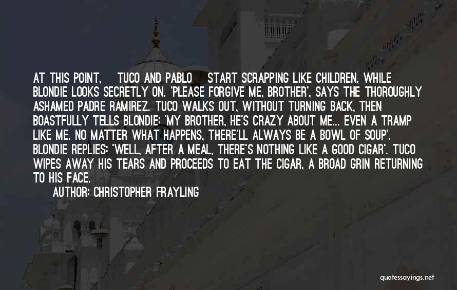 Padre Quotes By Christopher Frayling