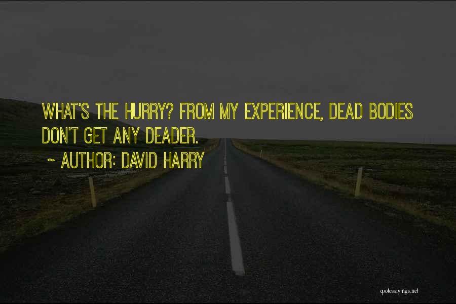 Padre Quotes By David Harry