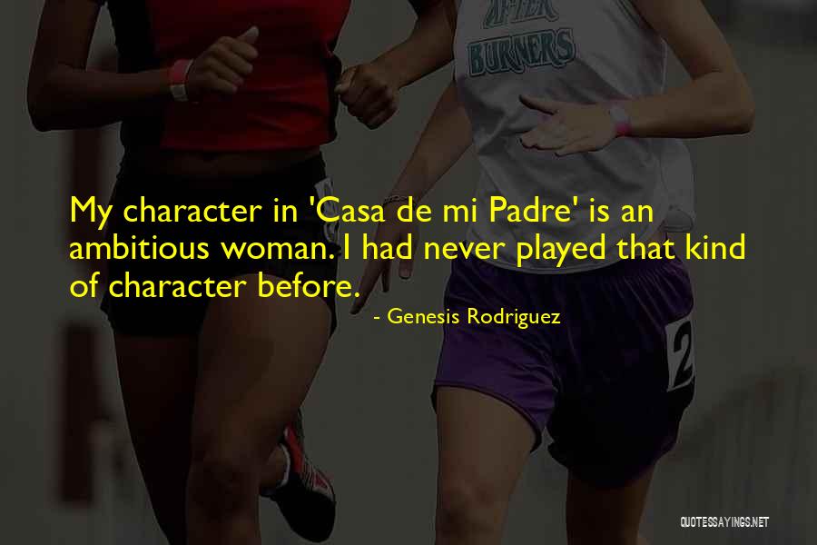 Padre Quotes By Genesis Rodriguez Padre Quotes By Genesis Rodriguez