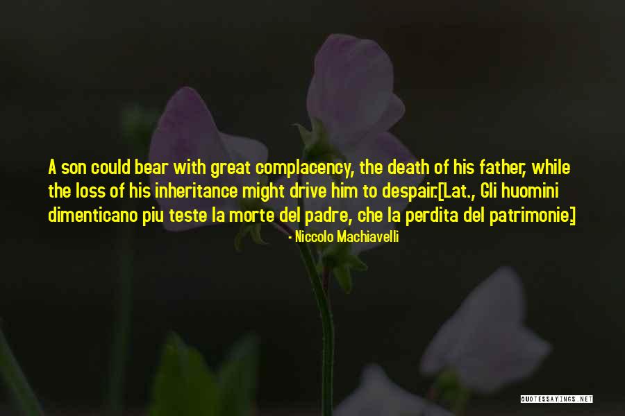 Padre Quotes By Niccolo Machiavelli Padre Quotes By Niccolo Machiavelli