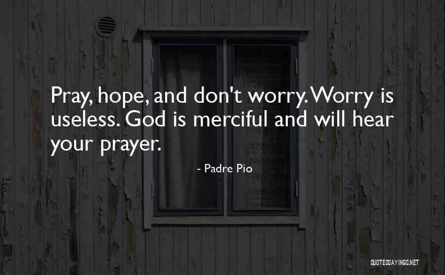 Padre Quotes By Padre Pio Padre Quotes By Padre Pio