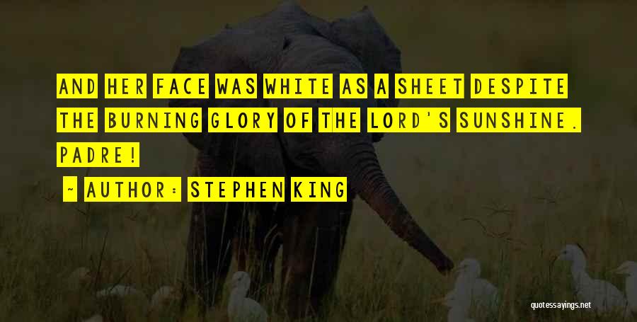 Padre Quotes By Stephen King