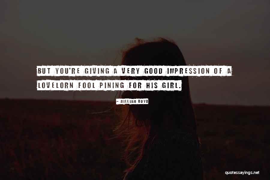 Padrinos Fort Quotes By William Boyd