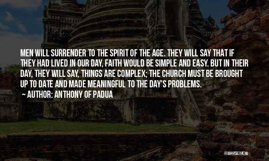 Padua Quotes By Anthony Of Padua