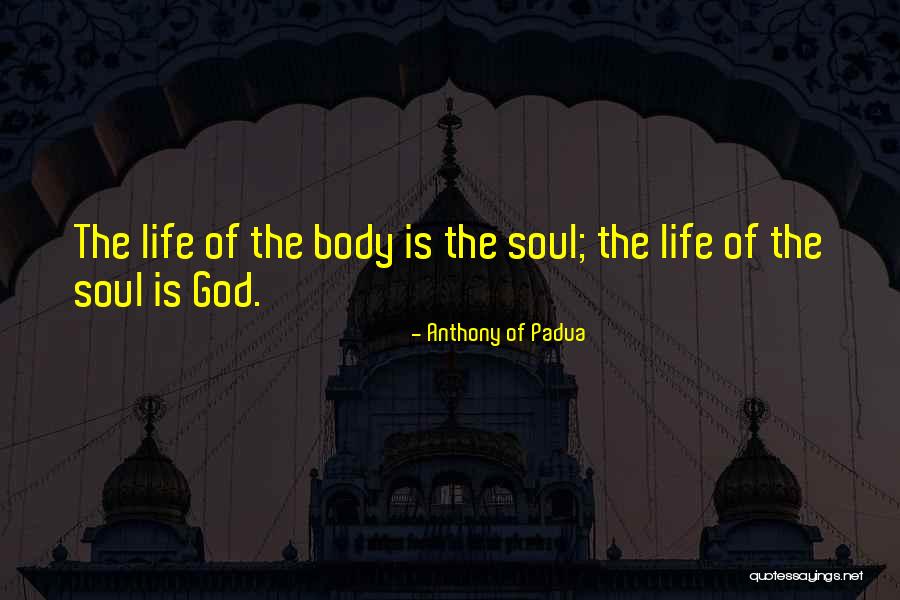 Padua Quotes By Anthony Of Padua