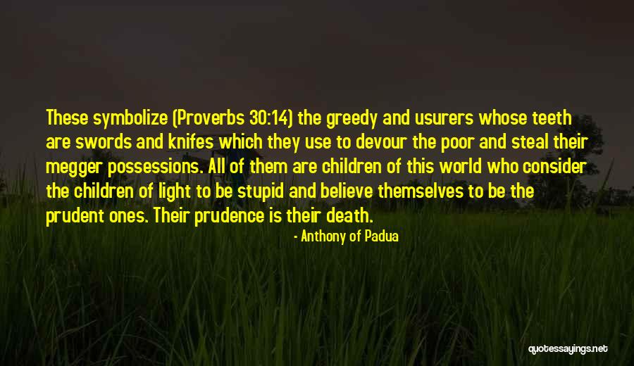 Padua Quotes By Anthony Of Padua