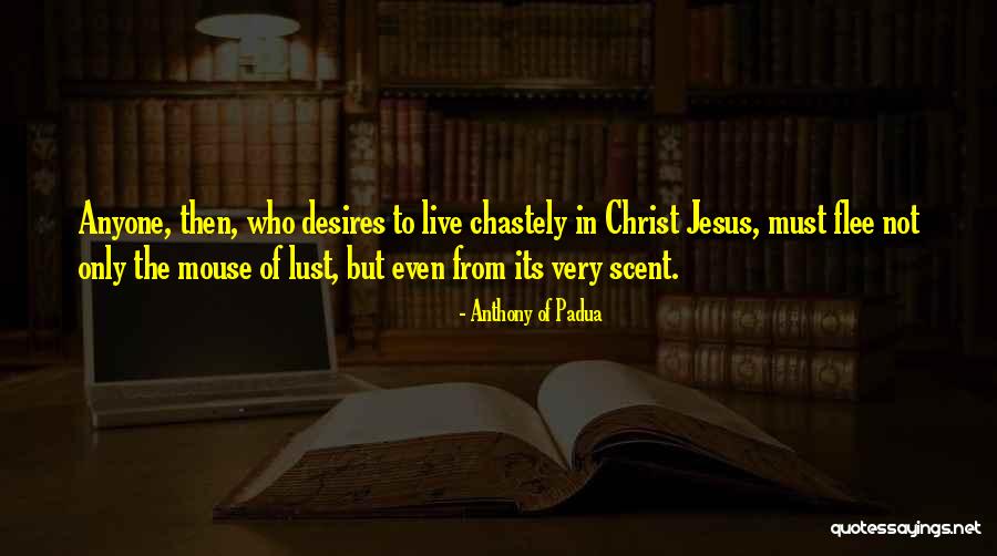 Padua Quotes By Anthony Of Padua Padua Quotes By Anthony Of Padua