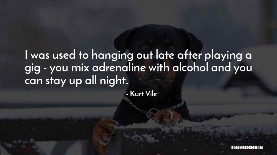 Padung Songsangs Age Quotes By Kurt Vile Padung Songsangs Age Quotes By Kurt Vile