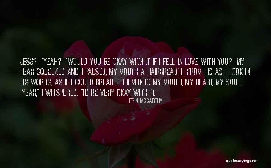 Padureanu Dan Quotes By Erin McCarthy Padureanu Dan Quotes By Erin McCarthy
