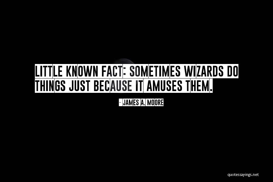 Padvariai Quotes By James A. Moore