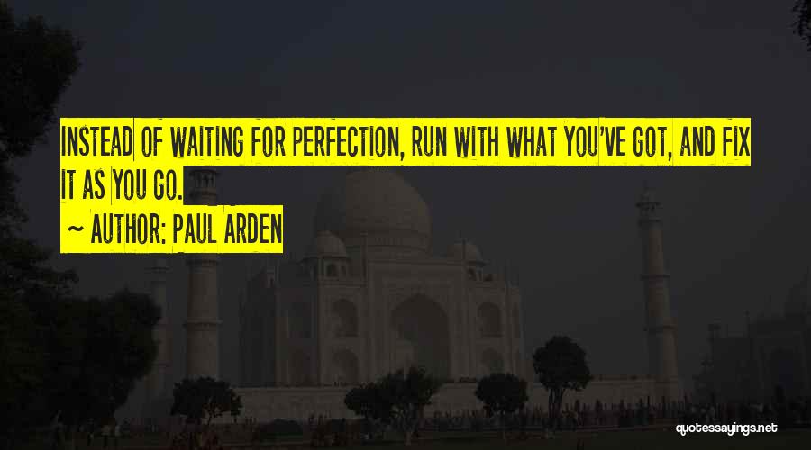 Paesens Quotes By Paul Arden