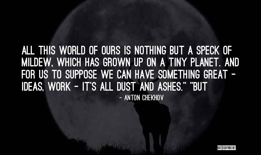 Paez Luxury Quotes By Anton Chekhov Paez Luxury Quotes By Anton Chekhov