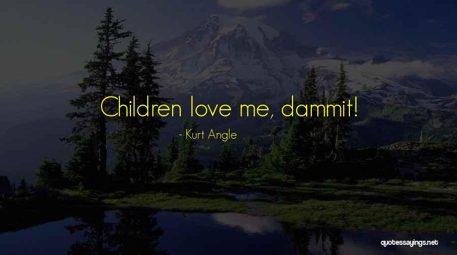Paez Luxury Quotes By Kurt Angle Paez Luxury Quotes By Kurt Angle