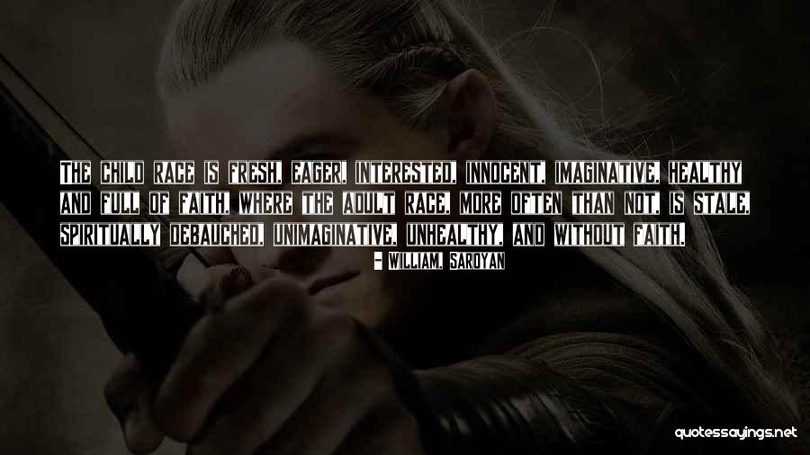 Pag Aaral Sa Mga Anak Quotes By William, Saroyan Pag Aaral Sa Mga Anak Quotes By William, Saroyan
