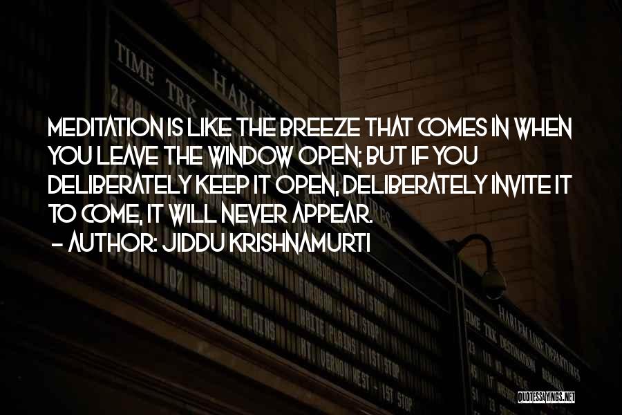 Pag Ako Nagsasawa Quotes By Jiddu Krishnamurti