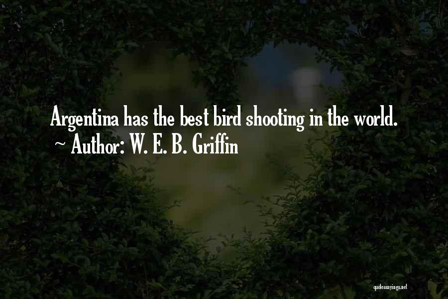 Pag Galit Quotes By W. E. B. Griffin