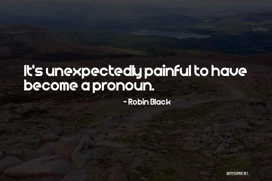 Pag Nagmamahal Quotes By Robin Black Pag Nagmamahal Quotes By Robin Black