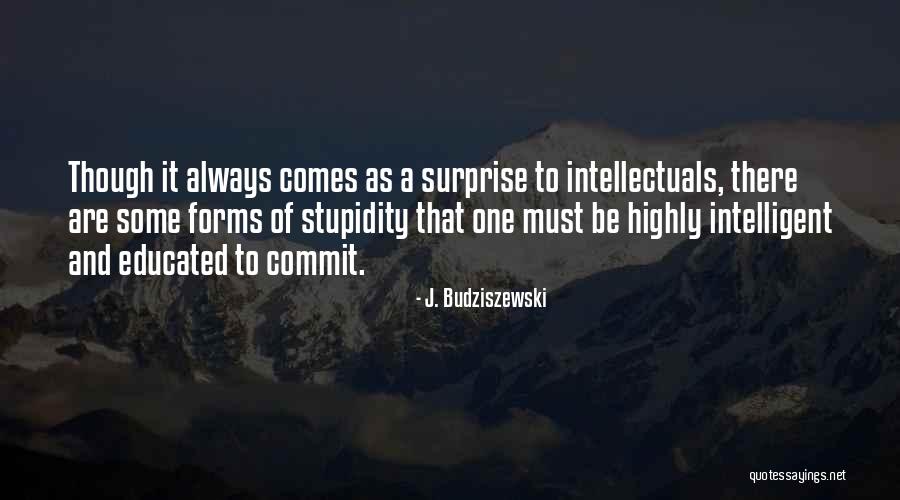 Pag Nanay Ka Quotes By J. Budziszewski Pag Nanay Ka Quotes By J. Budziszewski