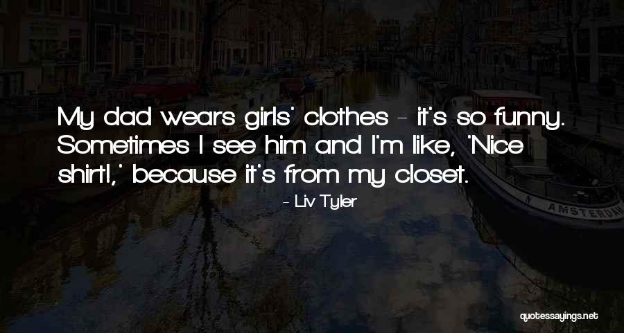 Pagalos Trust Quotes By Liv Tyler Pagalos Trust Quotes By Liv Tyler