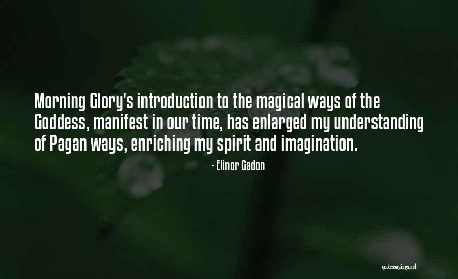 Pagan Goddess Quotes By Elinor Gadon Pagan Goddess Quotes By Elinor Gadon
