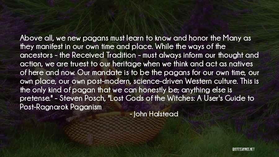 Pagan Gods Quotes By John Halstead