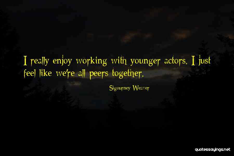 Paganelli Farmers Quotes By Sigourney Weaver Paganelli Farmers Quotes By Sigourney Weaver