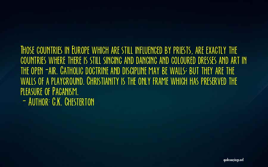 Paganism And Christianity Quotes By G.K. Chesterton