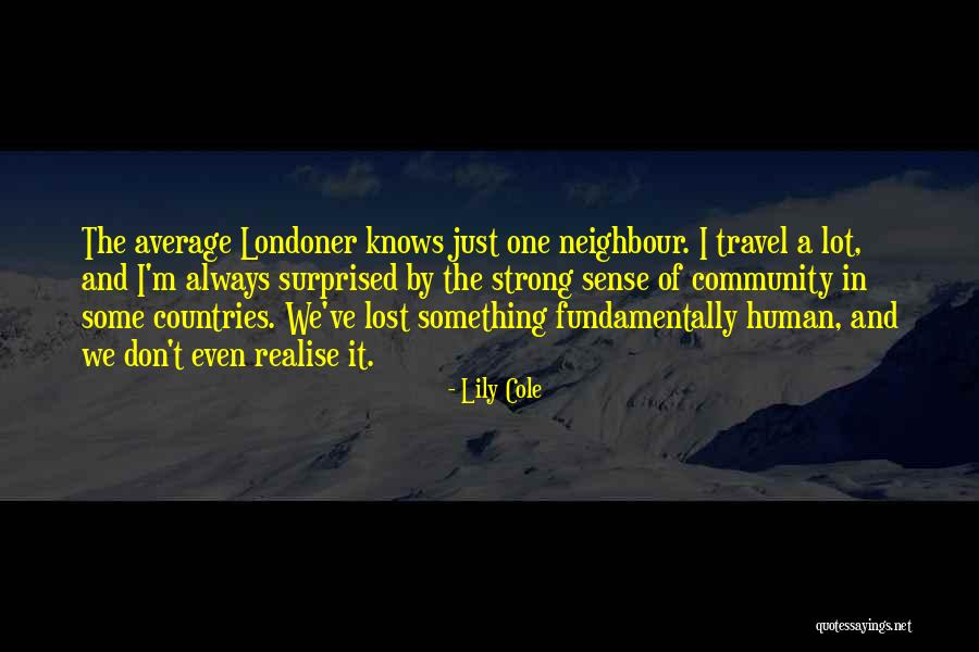 Paganoni Legno Quotes By Lily Cole Paganoni Legno Quotes By Lily Cole