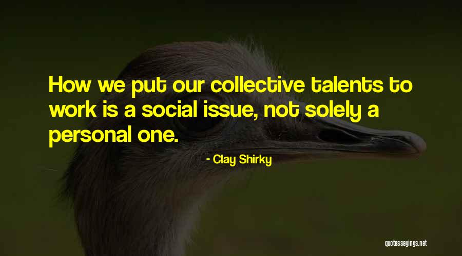 Page 106 Quotes By Clay Shirky Page 106 Quotes By Clay Shirky