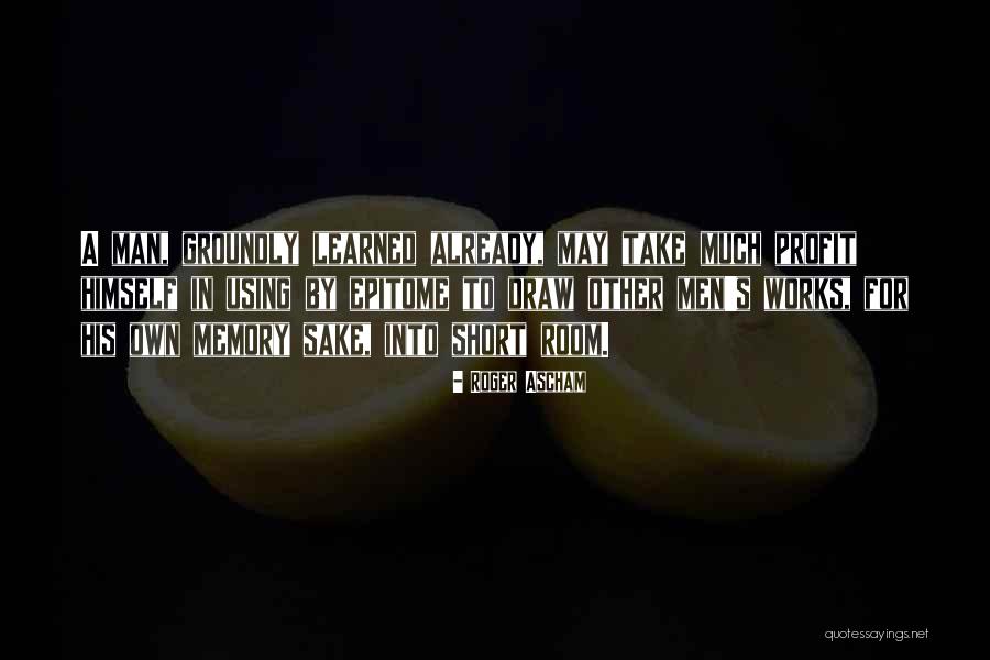 Page 106 Quotes By Roger Ascham Page 106 Quotes By Roger Ascham