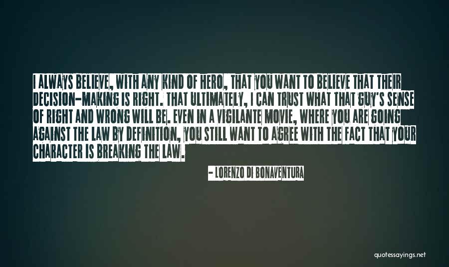 Page 18 Quotes By Lorenzo Di Bonaventura Page 18 Quotes By Lorenzo Di Bonaventura
