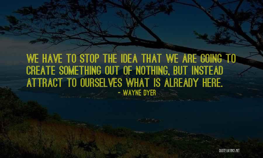 Page 315 Quotes By Wayne Dyer Page 315 Quotes By Wayne Dyer