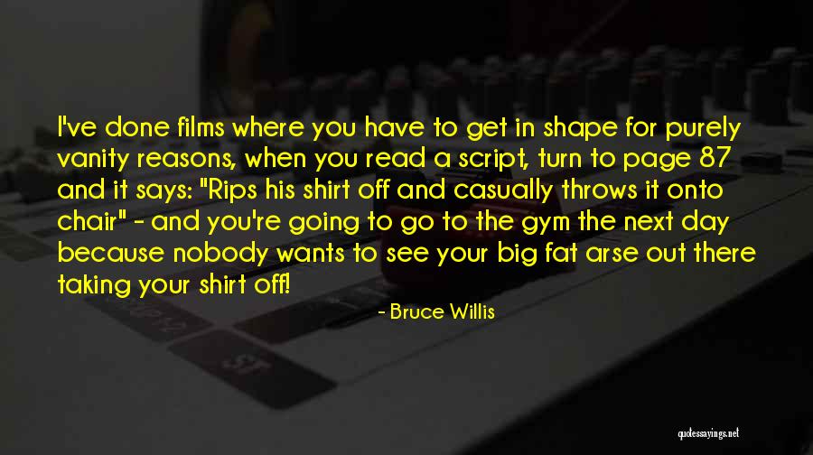Page 87 Quotes By Bruce Willis Page 87 Quotes By Bruce Willis