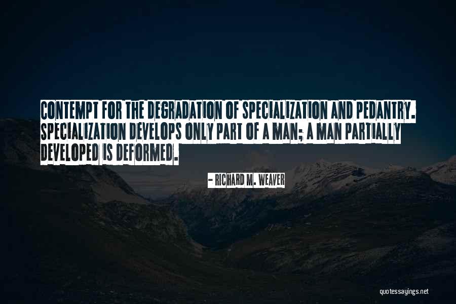 Page Optimization Quotes By Richard M. Weaver Page Optimization Quotes By Richard M. Weaver