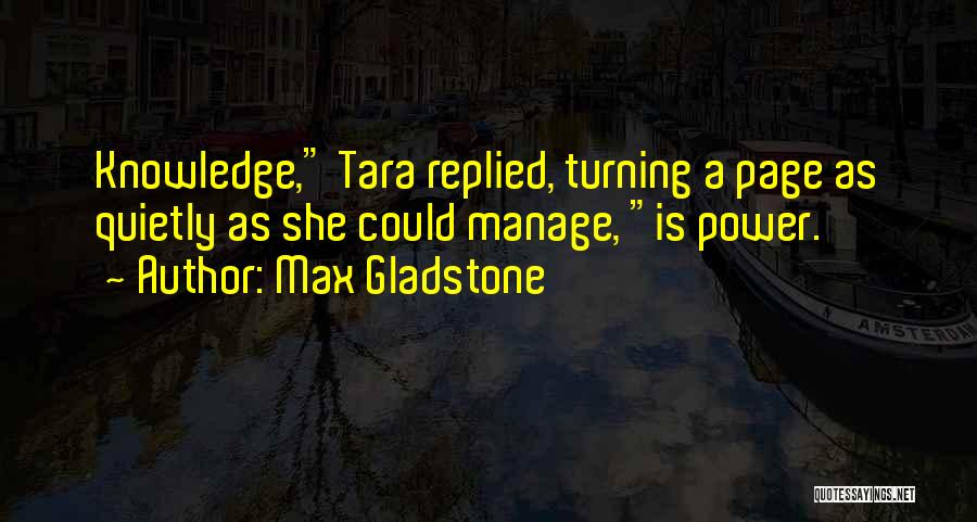 Page Quotes By Max Gladstone