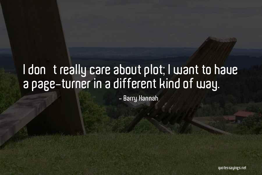 Page Turner Quotes By Barry Hannah